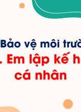 Bài 8 Em lập kế hoạch cá nhân